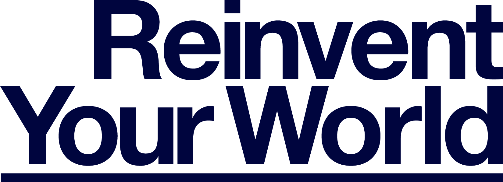 Reinvent Your World